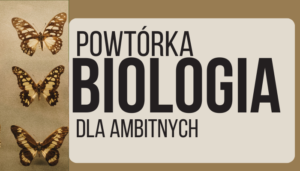 Powtórka biologia dla ambitnych