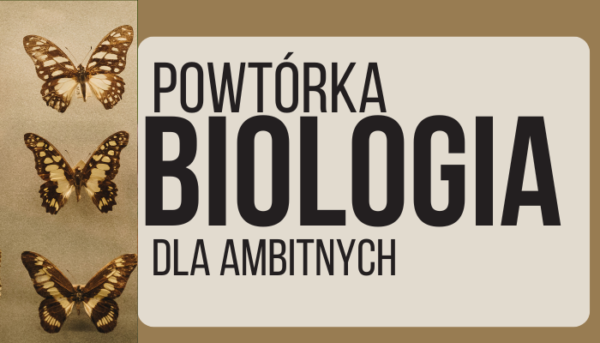 Powtórka biologia dla ambitnych