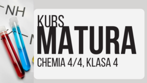 Kurs matura chemia 4/4