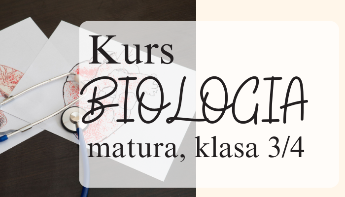 Biologia matura, część 3/4, klasa 3