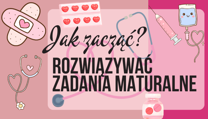 BIOLOGIA: Jak zacząć rozwiązywać zadania maturalne?