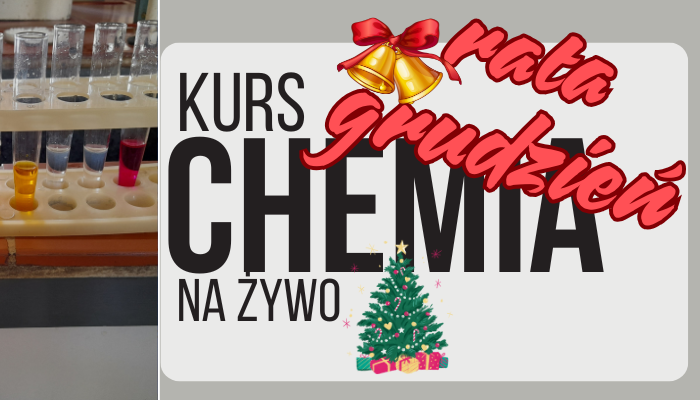 KURS CAŁOROCZNY CHEMIA RATA GRUDZIEŃ