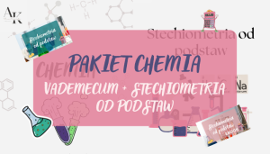 PAKIET VADEMECUM Z CHEMII + STECHIOMETRIA OD PODSTAW - WARSZTATY + EBOOK