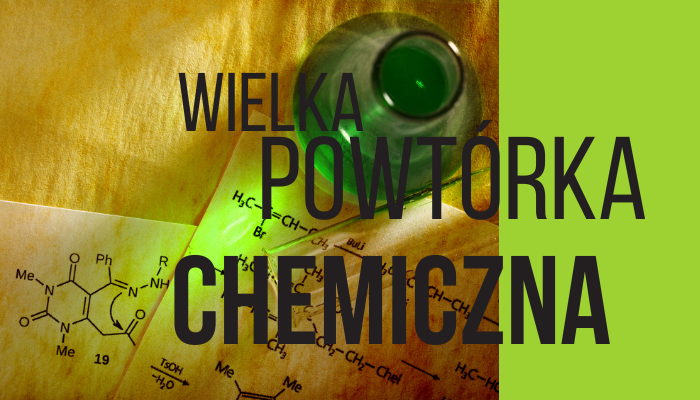 WIELKA POWTÓRKA CHEMICZNA 2026