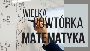 WIELKA POWTÓRKA MATEMATYKA PODSTAWOWA 2026