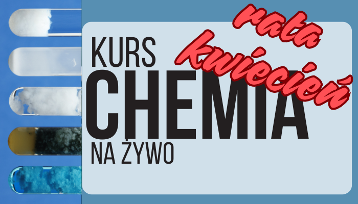 KURS CAŁOROCZNY CHEMIA RATA KWIECIEŃ