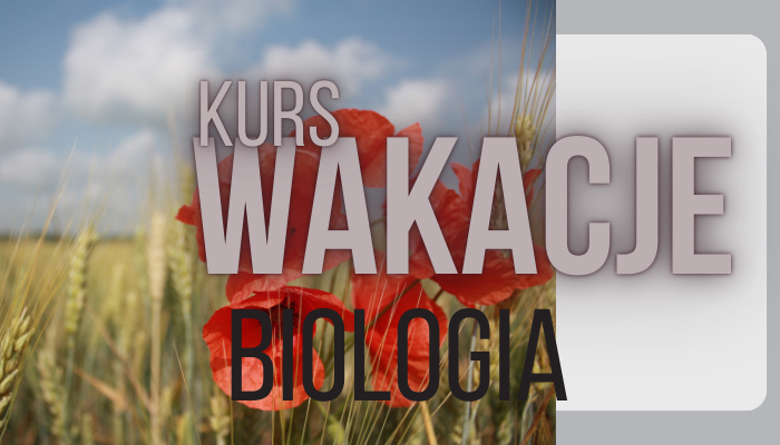 KURS WAKACYJNY BIOLOGIA 2026