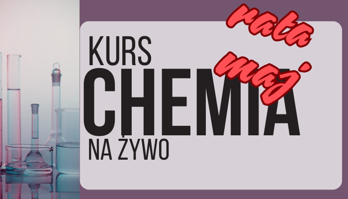 KURS CAŁOROCZNY CHEMIA RATA MAJ