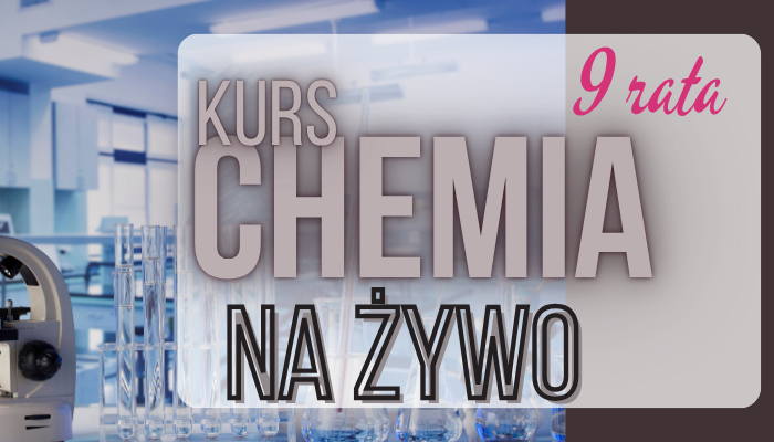 KURS CHEMIA 2026/2027 – OPŁATA MAJ (9. RATA)