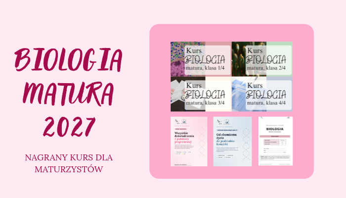 KURS MATURA BIOLOGIA 2027